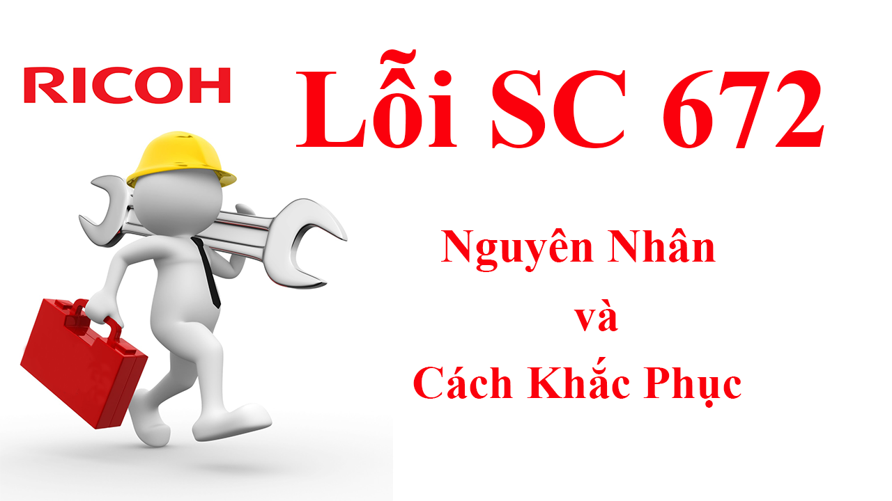 loi-sc672-nguyen-nhan-va-cach-khac-phuc