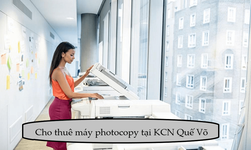 Cho thuê máy photocopy tại KCN Quế Võ