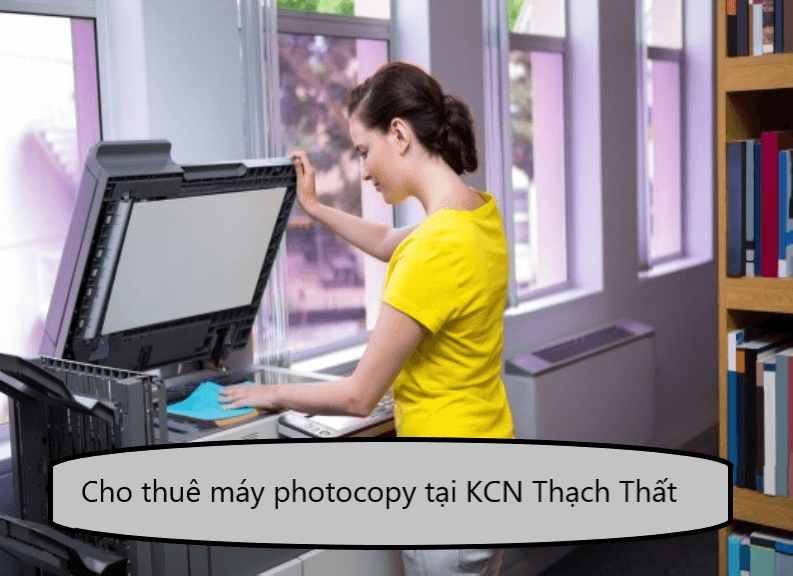 Cho thuê máy photocopy tại KCN Thạch Thất