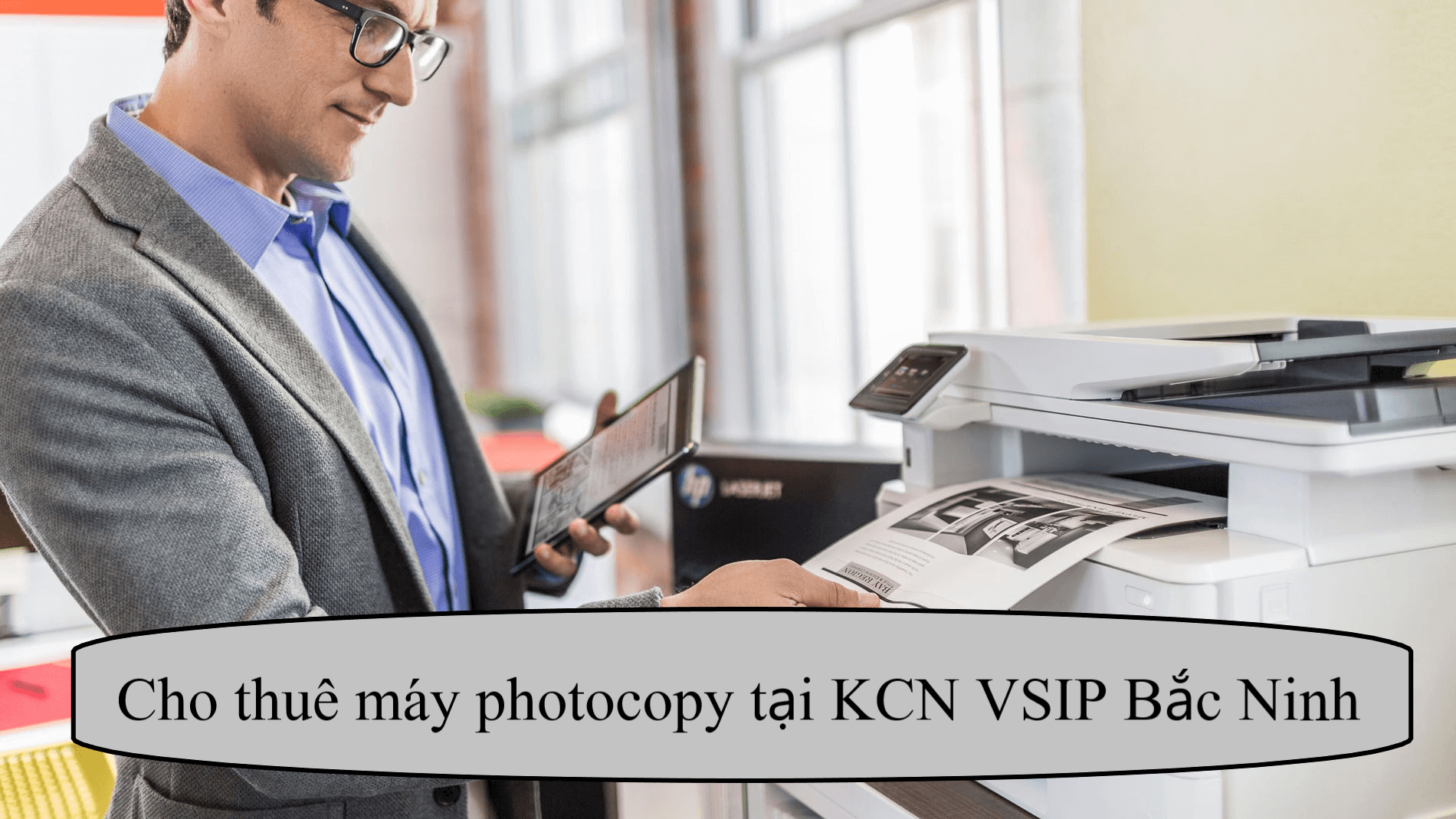 cho thuê máy photocopy tại KCN VSIP Bắc Ninh 
